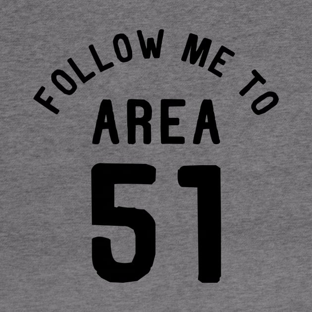 Follow me to Area 51 by Bobtees